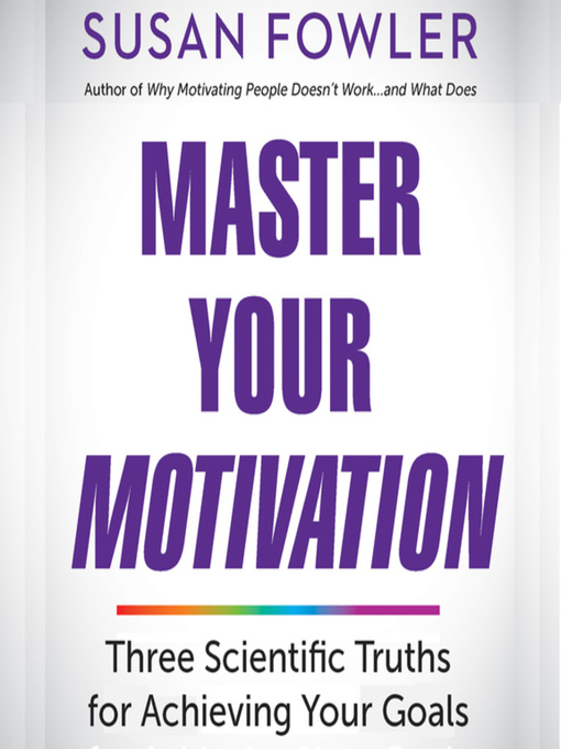 Title details for Master Your Motivation by Susan Fowler - Available
